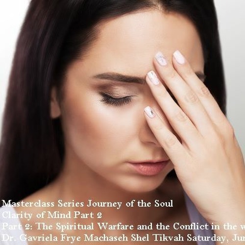 Part 2: The Spiritual Warfare and the Conflict in the world around us