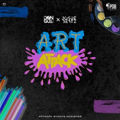Art Attack - DJ Don - Gui X Josué No Beatz  || O BLOCO ||