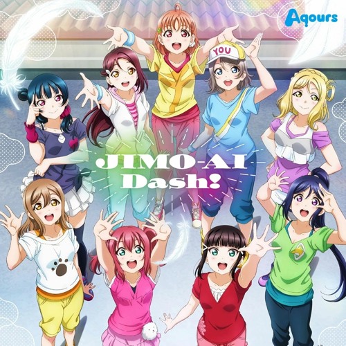 Aqours - JIMO-AI Dash! (5h4ru Bootleg)