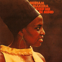 Miriam Makeba - For What It's Worth (Remastered)