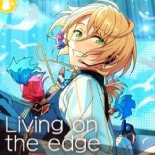 Living On The Edge Alkaloid By ゆるし Living On The Edge Alkaloid By ゆるし