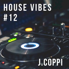 House Vibes #12