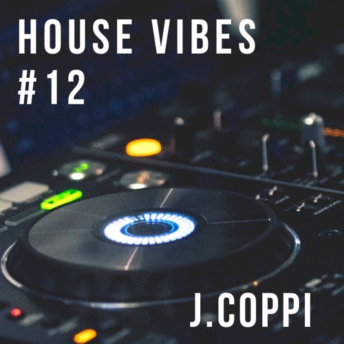 House Vibes #12