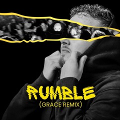 GRACE - RUMBLE