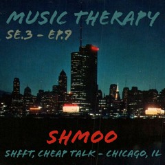 Music Therapy SE.3 | EP.9 - Shmoo