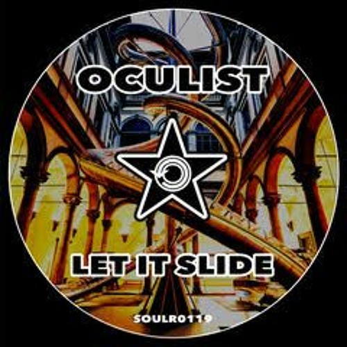 Oculist - Let It Slide (Soul Revolution Records)