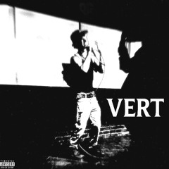 VERT (PROD. DOPEBOY)