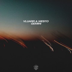 Vluarr & Mesto - Gemini (Extended Mix)