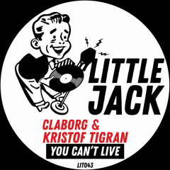 Claborg & Kristof Tigran - You Can't Live (Original Mix)