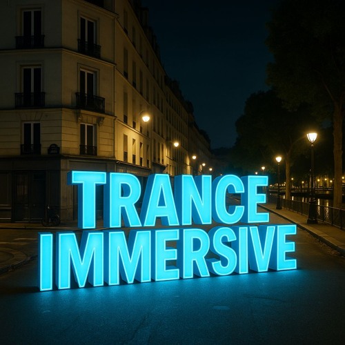 TRANCE IMMERSIVE