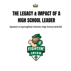 THE LEGACY & IMPACT OF A HIGH SCHOOL LEADER (SGF Catholic High)