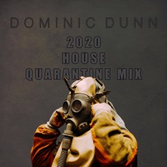 2020 House Quarantine Mix