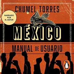 [FREE] KINDLE 🗂️ México, manual de usuario [Mexico, User Manual] by  Chumel Torres,C