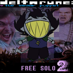 [Deltarune: the similar puppet] - FREE SOLO 2