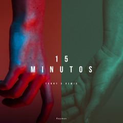 Kayman - 15 Minutos ( Tonny X Remix ) [ Ft Sónia Nkuna ]