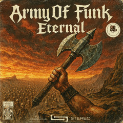 Army Of Funk Eternal