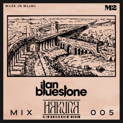 M2 Ilan Bluestone Opening Set - Hakuna Mix 005