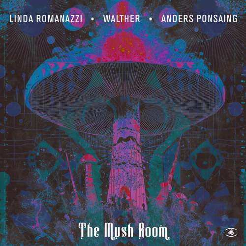 The Mush Room (feat. Anders Ponsaing)