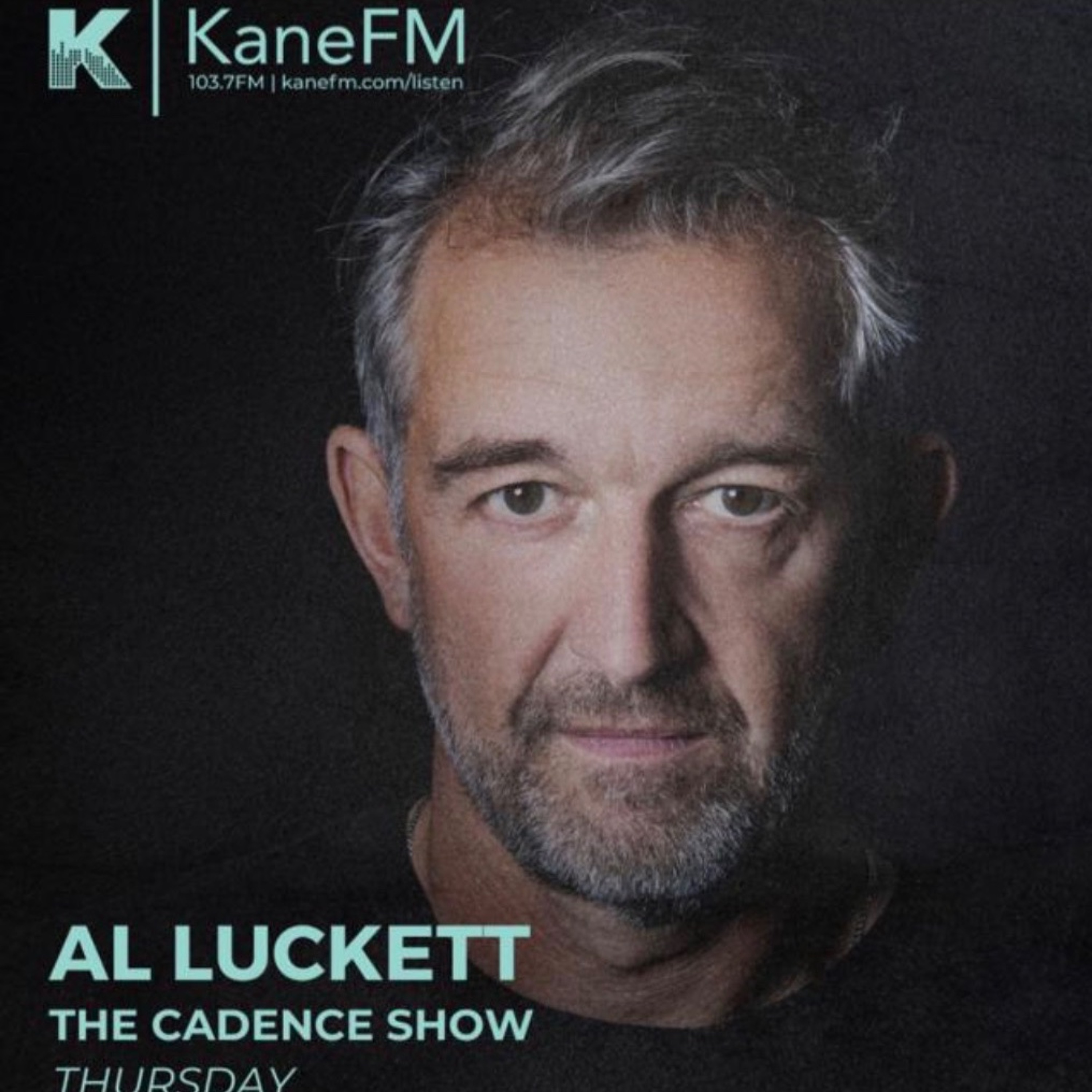 The Cadence Show on Kane FM with Al Luckett episode artwork