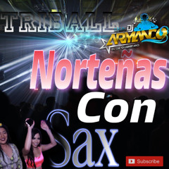 TRIBALL VZ NORTEÑAS CON SAX V2 _ARMANDODJ_-]