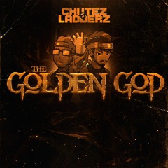 CHUTEZ & LADDERZ - GOLDEN GOD