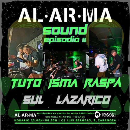 Tuto & Lazarico - Cierre AL•AR•MA EP 2