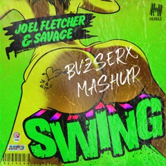 Swing - Savage (BVZSERX Mashup)  FREE DOWNLOAD