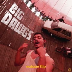 Big Dawgs (makaan Flip)