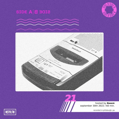 Side A Side B | Episode 21 with Naeem