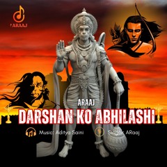 Darshan Ko Abhilashi | New Hanuman Bhajan | ARaaj