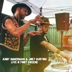 Andy Immerman & Joey Burton B2B Live @ Fort Greene