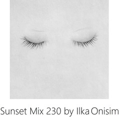 Sunset Mix # 230 by Ilka Onisim