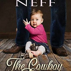 [Get] [PDF EBOOK EPUB KINDLE] The Cowboy is a Daddy (Contemporary Romance) by  Mindy Neff 📃