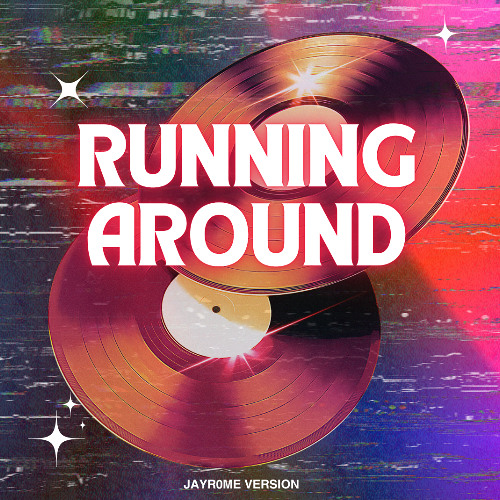 Ely Oaks - Running Around (JAYR0ME VERSION)
