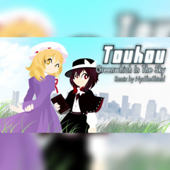 Touhou - Greenwich In the Sky [Remix by NyxTheShield]