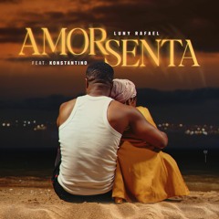 Luny Rafael Feat. Konstantino - Amor Senta (Remix)