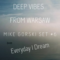 Deep & organic house vibes from Warsaw - Set #6