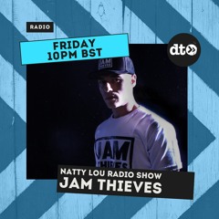 Natty Lou Radio Show with a guest mix by Jam Thieves