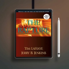 The Rapture: In the Twinkling of an Eye--Countdown to the Earth's Last Days (Before They Were L