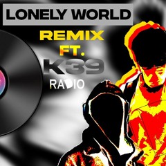 K391 ft. victor Crone - lonely world (Radio remix)