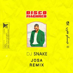 Dj Snake - Disco Maghreb (Josa Remix)