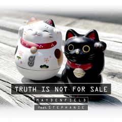Truth Is Not For Sale feat. Stephanie