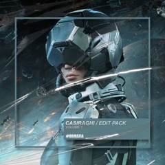 Casiraghi - Edit Pack (Volume 1) [BUY=FREE DOWNLOAD]