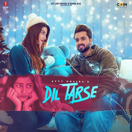 Dil Tarse By Avvy khaira  | Coin Digital | New Punjabi Songs 2022