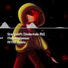 Storyshift [Undertale AU] - "Megaloglamour" NITRO Remix