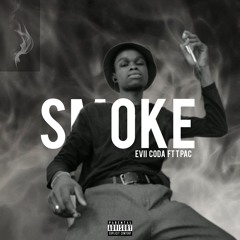 Smoke ft T pac
