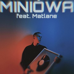 (feat. Matlane) Kukon - Miniówa