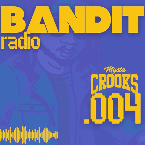 BANDIT RADIO .004 - The Chopix