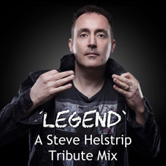 'Legend' A Steve Helstrip Tribute Mix