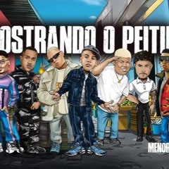 MOSTRANDO O PEITIN - MC'S Luuky, Ryan SP, Livinho, Leonne, Marks, Davi e GP (DJ Perera e DJ G Beats)